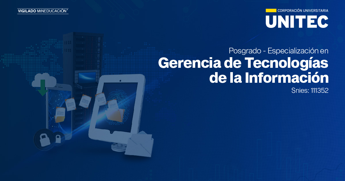 Especialización en Gerencia de Tecnologías de la Información - Unitec