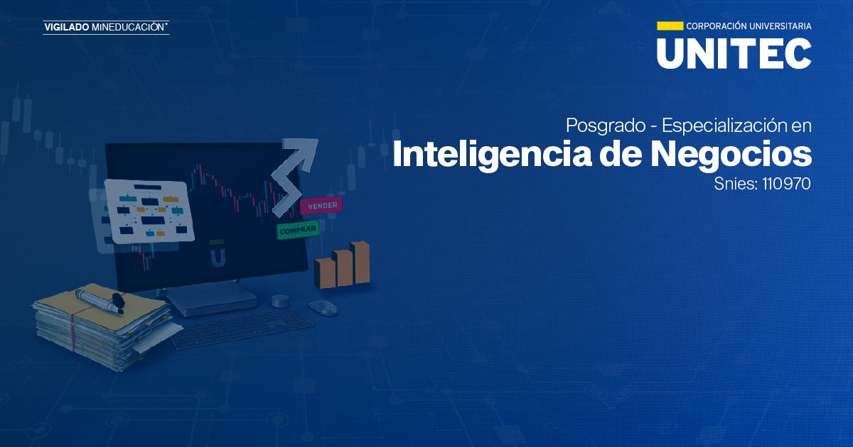 Especialización en Inteligencia de Negocios - Virtual - Unitec