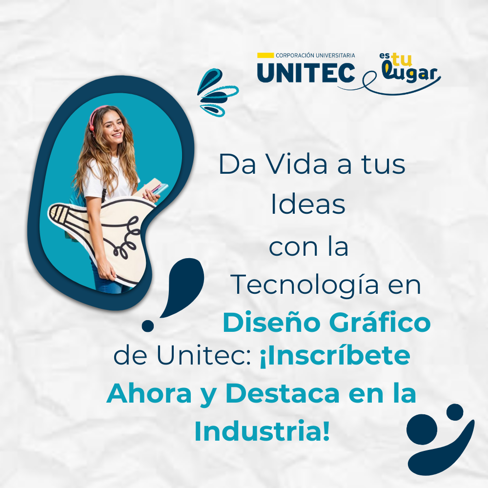 Da Vida a tus Ideas con la tecnología en Diseño Gráfico de Unitec: ¡Inscríbete ahora y destaca en la Industria!