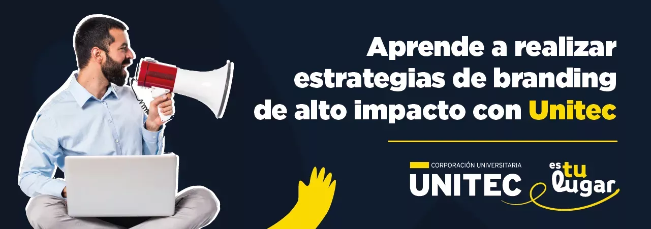 Estudia Mercadeo y Publicidad Virtual en Unitec y Domina el Branding Estratégico